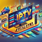 IPTV Australia: Ultimate Guide, Top Apps & Configuration Tips 2024